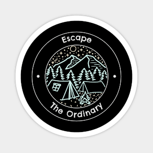 Escape the Ordinary Camping Magnet